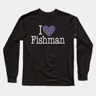 Phish I Heart Fishman Long Sleeve T-Shirt